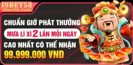 Khuyến Mãi I9BET58 – Cơ Hội Nhận Thưởng Hấp Dẫn